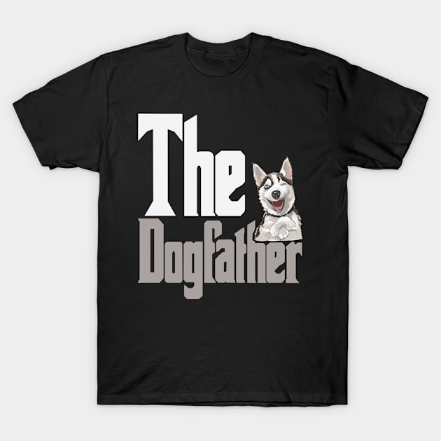 Dog Lover Husky Dogfather Mafia Love Best Friend T-Shirt by The Agile Store